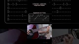 COMO TOCAR In The End  Linkin Park fingerstyle simples  Vídeo Completo no Canal [upl. by Aurelio]