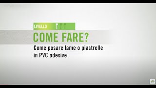 Come posare piastrelle e lame adesive in PVC  Leroy Merlin [upl. by Daveta]