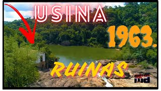 RUINAS da USINA VELHA 1963 [upl. by Seamus]