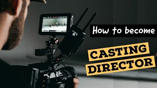 HOW TO BECOME CASTING DIRECTOR  HOW MUCH DOES A CASTING DIRECTOR EARN [upl. by Eitirahc]