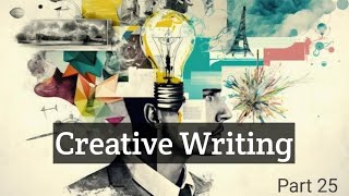 Creative writing Content writing Essay writing  Asad Baig  CSS PMS and UPSC Part 25 [upl. by Llatsyrk277]