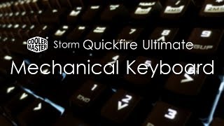 Cooler Master Storm Quickfire Ultimate w Brown Switches  Full Size Mechanical Keyboard [upl. by Nedroj665]