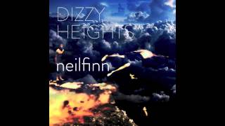 Neil Finn  Dizzy Heights [upl. by Fransen]