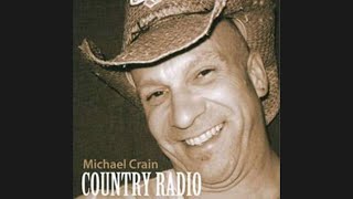 Michael Crain quotCountry Radioquot Country Radio 2007 [upl. by Ayrad]