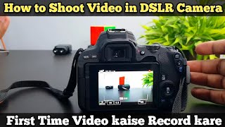 How to shoot video in DSLR Camera Firsttime  Canon Nikon Sony [upl. by Aicirtan]