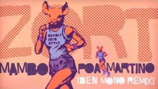 Zort  Mambo Poa Martino Ben Mono Remix HQ [upl. by Einahpets]