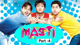 Masti  Movie Part 4  Riteish Deshmukh  Vivek Oberoi  Aftab Shivdasani  Genelia [upl. by Nadnal]