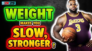 The TRUTH about adding WEIGHT that you must know NBA 2K25 Best build [upl. by Chantalle]