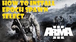 Arma 3  How to Install Spawn Selection [upl. by Hsakaa]