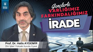 60  Gençlerle Söyleşi İrade  Varlığımız Farkındalığımız  462021 [upl. by Adnilam]