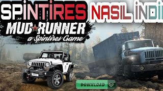 Spintires MudRunner NASIL İNDİRİLİR VE TÜRKÇE YAMA [upl. by Virgilio93]