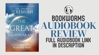 The Great Disappearance Audiobook Review  Dr David Jeremiah Audiobook Review [upl. by Eelidnarb]