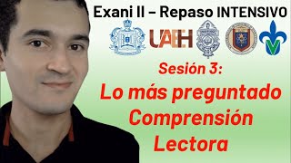 Sesión 3 Comprensión Lectora  Lo más preguntado  Exani II  Repaso intensivo [upl. by Anerbes984]