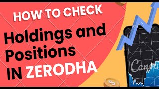 How to check Holdings and Position in Zerodha My holdings are missing in Zerodha [upl. by Pussej]