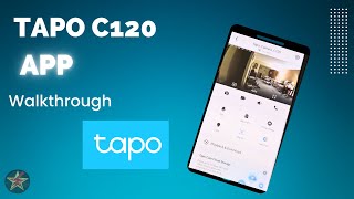 Tapo C120 App Walk through [upl. by Nylodnew839]