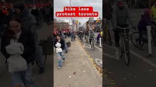 bike lane protest toronto canada travel onthewaytotheairport canadatravel christmas ma trav [upl. by Ydnagrub]