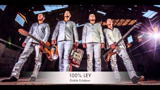 Doble Eslabon  100 Ley Audio Oficial [upl. by Charlet]