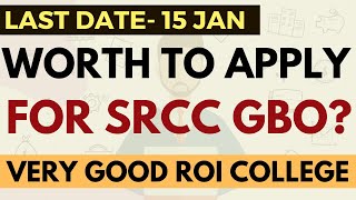 Last date to fill SRCC GBO form Worth to apply or not Amazing ROI Cutoff Placement Target Score [upl. by Valdis]