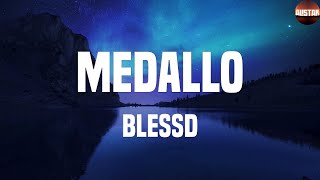 Medallo Letras  Blessd [upl. by Eilesor]