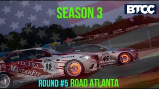 BTCC  SEASON 3 ROUND 5  ROAD ATLANTA SPRINT amp FEATURE RACE WITH CCRJIMMY CODGER [upl. by Zabrina84]