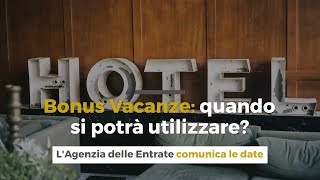 Bonus Vacanze quando si potrà utilizzare LAgenzia delle Entrate comunica le date [upl. by Ziladnerb]