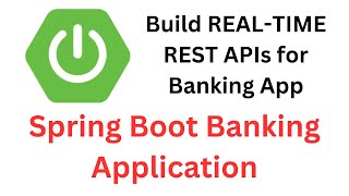 Build REALTIME REST APIs for Banking App  Spring Boot Banking Application Project [upl. by Auqinom830]