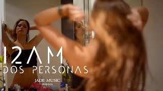 Dos Personas  12 am Official Video [upl. by Gaultiero51]