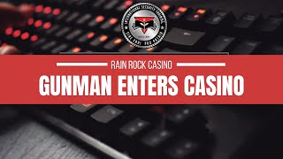 Gunman Enters Rain Rock Casino  Yreka California  CA  Security Officer  Guard  Surveillance [upl. by Noscire]