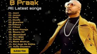 B praak  B praak All songs  B praak latest songs  B praak songs  B praak new songs 2021 [upl. by Weed]