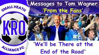 Were Right Behind You Tom Birmingham City Fans Send Clear Message to Tom Wagner amp Knighthead 64 [upl. by Odlanor677]