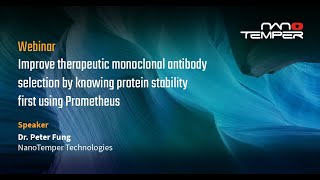 Improve therapeutic monoclonal antibody selection by knowing protein stability using Prometheus [upl. by Colfin]