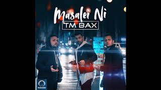 TM Bax  quotMasalei Niquot OFFICIAL AUDIO  تی ام بکس  مسئله ای نی [upl. by Elbon]