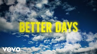 Niko Moon  BETTER DAYS Lyric Video [upl. by Noicpecnoc]