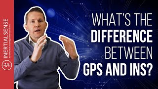 What’s The Difference Between GPS and GPS INS [upl. by Eylloh]