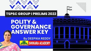 TSPSC GROUP 1 PRELIMS 2022 POLITY amp GOVERNANCE EXAM ANSWER KEY BY DEEPIKA REDDY  SHIKARA ACADEMY [upl. by Kwarteng]