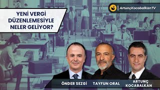 Yeni Vergi Düzenlemesi ile Neler Geliyor  Önder Sezgi [upl. by Eyram15]