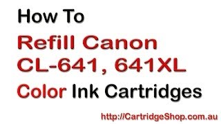 How To Refill Canon CL641 641XL Color Ink Cartridges [upl. by Ro]