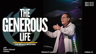 The Generous Life  FIRSTWEDNESDAY  Pastor Manuel Herrera [upl. by Sams95]