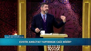 Estetik ameliyat yaptırmak caiz midir M Fatih Çıtlak ile Huzur Vakti [upl. by Enotna]