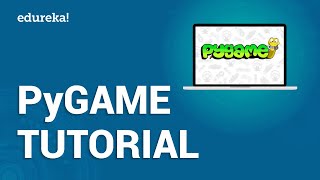 PyGame Tutorial for Beginners  PyGame Python Tutorial For Beginners  Python PyGame  Edureka [upl. by Cela]