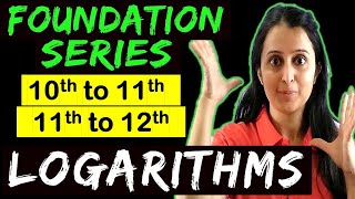 Logarithms  Class 11 Maths CBSE  JEE  NDA  Foundation Series  Bridge Course [upl. by Ronacin354]