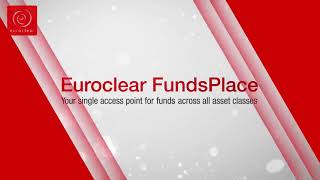 MFEXbyEuroclear is now Euroclear FundsPlace ® [upl. by Schechinger]