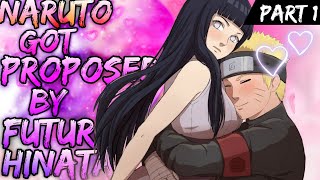 What if Naruto got Proposed by Future Hinata  Part 1 [upl. by Annahael]