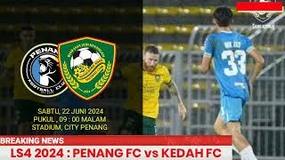 JADUAL PENANG VS KEDAH  LIVE KEDAH vs PENANG FC  LIVE PENANG  LIVE KEDAH [upl. by Herculie367]