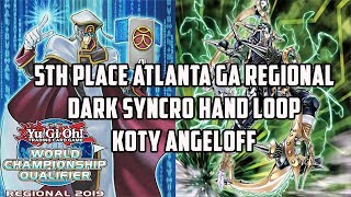 YuGiOh 5th Place Atlanta GA Regional  Dark Syncro Hand Loop  Koty Angeloff [upl. by Seldan]