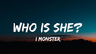 I Monster  Who Is She Lyrics quotImmortal She Return To Mequot TikTok Song [upl. by Stucker141]