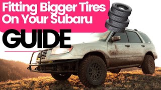 GUIDE Fitting Bigger OffRoad Tires On A Subaru 2006 Forester [upl. by Corder]