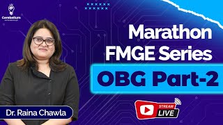 Marathon FMGE Series OBG Part2 by Dr Raina Chawla  Cerebellum Academy [upl. by Suhpesoj]