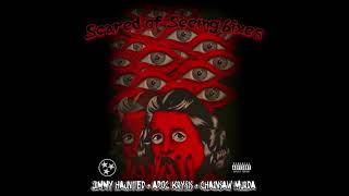 JIMMY HAUNTED X APOC KRYSIS X CHAINSAW MURDA  SCARED OF SEEING 6IXES PROD RXDXYXZ [upl. by Kelda]