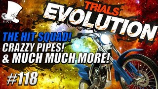 Trials Evolution 118 The Hit Squad CRAZZY PIPES amp Much More [upl. by Tehc164]